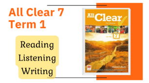 All Clear 7. I term. Reading. Listening. Writing.