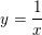 \small y=\frac{1}{x}