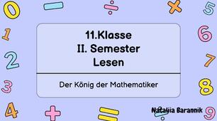 Німецька мова 11 клас другий семестр контроль читання (11.Klasse II.Semester Lesen "Der König der Mathematiker")