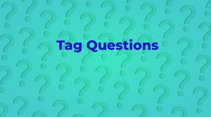Tag Questions. Розділові питання в англійській мові.